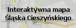 Interaktywna mapa �l�ska Cieszy�skiego
